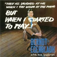 Berndt Egerbladh - "They All Laughed at Me When I Sat Down at the Piano - But When I Started to Play...!"