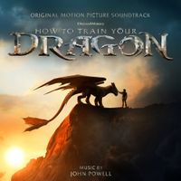 John Powell - How to Train Your Dragon (Original Motion Picture Soundtrack)