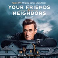 Dominic Lewis - Your Friends and Neighbors: Season 1