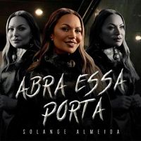 Solange Almeida - Abra Essa Porta (Abracadabra)
