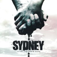 Sydney - When We Were Safe