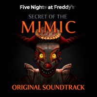 Leon Riskin - Five Nights at Freddy's: Secret of the Mimic Original Soundtrack