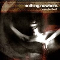nothing,nowhere. - Counterfeit