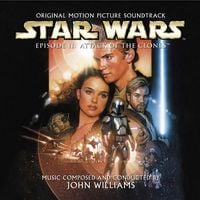 John Williams - Star Wars: Attack of the Clones