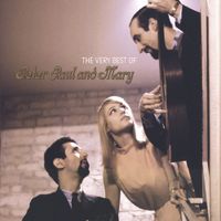 Peter, Paul and Mary - The Very Best Of