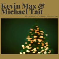 Kevin Max - Have Yourself a Merry Little Christmas