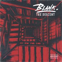 BLANK - The Descent