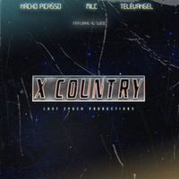 Nacho Picasso - X Country