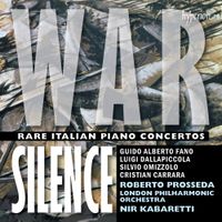 Roberto Prosseda - War, Silence: Rare Italian Piano Concertos