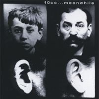 10cc - ...Meanwhile
