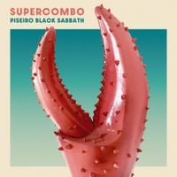 Supercombo - Piseiro Black Sabbath