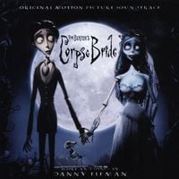 Danny Elfman - Tim Burton's Corpse Bride (Original Motion Picture Soundtrack)