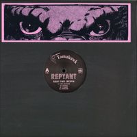 Reptant - Night Time Creepin