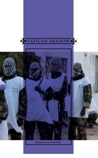 Vatican Shadow - Opium Crop Airstrikes