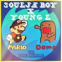 Soulja Boy & Young L - Mario & Domo vs. The World