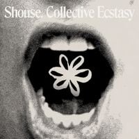 Shouse - Collective Ecstasy