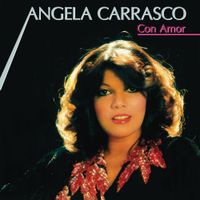 &Aacute;ngela Carrasco - Con Amor