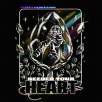 Slushii - Needed Your Heart