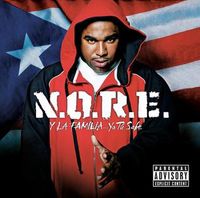 N.O.R.E. - N.O.R.E. y la Familia...Ya T&uacute; Sabe