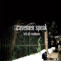 Cavemen Speak - Tell All Residents