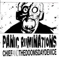 Chief and TheDoomsdayDevice - Panic Ruminations