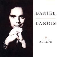 Daniel Lanois - Acadie