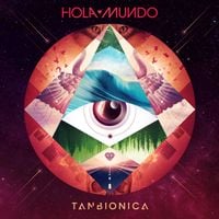 Tan Bi&oacute;nica - Hola Mundo