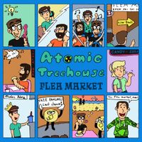 Atomic Treehouse - Flea Market