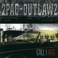 2Pac & Outlawz - Still I Rise