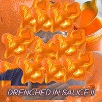 CRZFawkz - DRENCHED IN SAUCE II