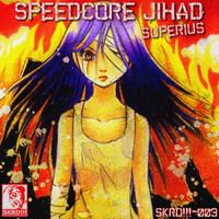 Superius - Speedcore Jihad