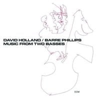 David Holland / Barre Phillips - Music From Two Basses