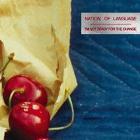 Nation of Language - I&rsquo;m Not Ready For The Change