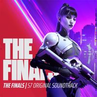 Embark Studios - THE FINALS (S7 Original Soundtrack)