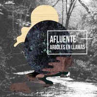 Arboles En Llamas - Afluente