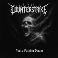 Counterstrike - Just A F***ing Dream