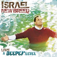 Israel & New Breed - A Deeper Level