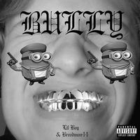 Breadman44 - BULLY