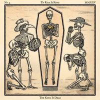 To Kill A King - The King Is Dead