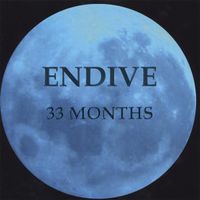 Endive - 33 Month's