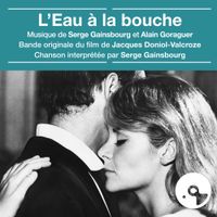 Serge Gainsbourg - L'eau &agrave; la bouche (Bande originale du film)
