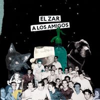 El Zar - A Los Amigos