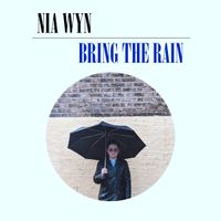 Nia Wyn - Bring The Rain