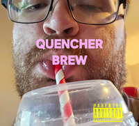 CRZFawkz - Quencher Brew