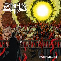 Extinction A.D. - Faithkiller