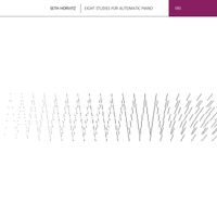 Seth Horvitz - 8 Studies for Automatic Piano