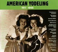 Various Artists - American Yodeling: 1911 - 1946