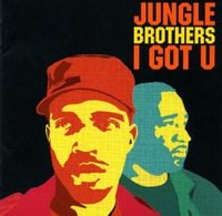 Jungle Brothers - I Got U