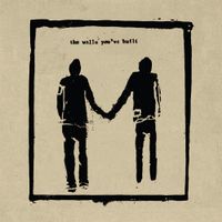 The Walls You've Built - Discography