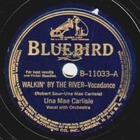 Una Mae Carlisle - Walkin' by the River / I Met You Then, I Know You Now